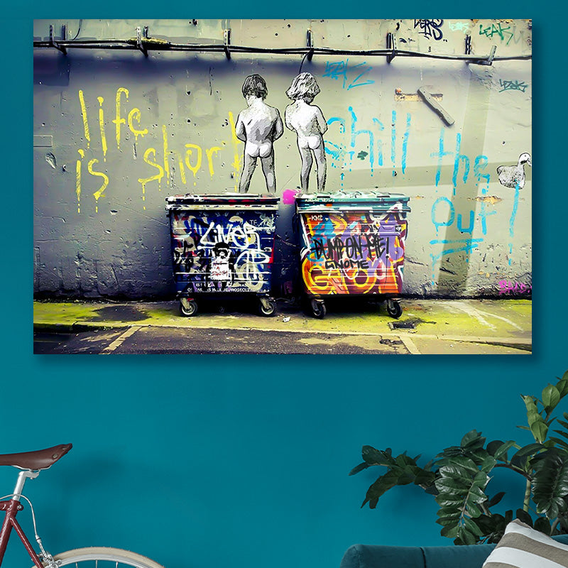 Life is short Bansky