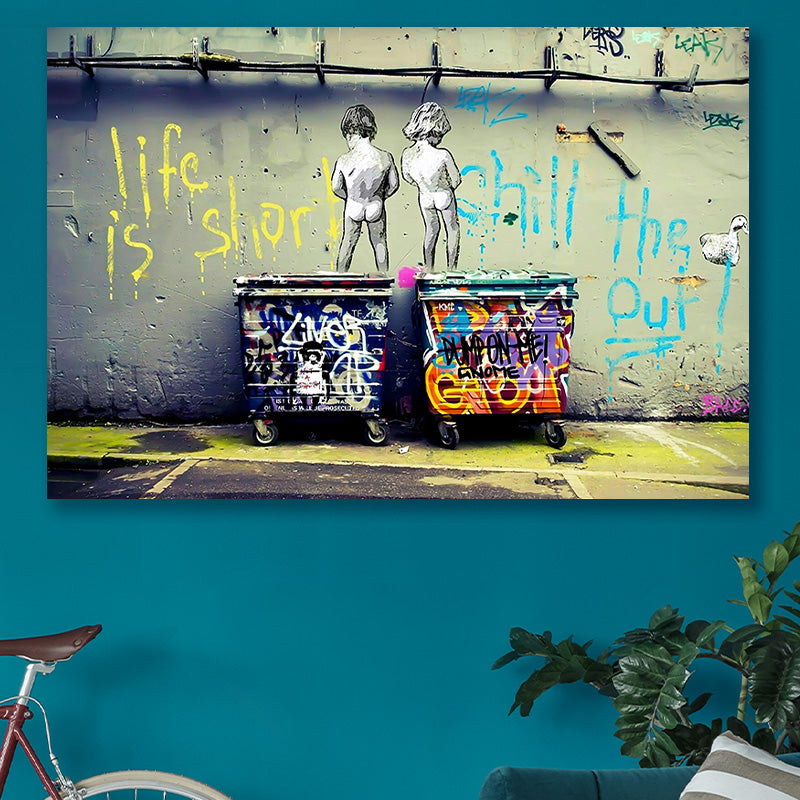 Life is short Bansky